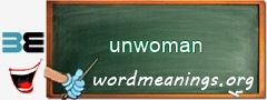 WordMeaning blackboard for unwoman